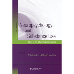 Neuropsychology and Substance Use: State-of-the-Art and Future Directions
