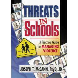 Threats in Schools: A Practical Guide for Managing Violence