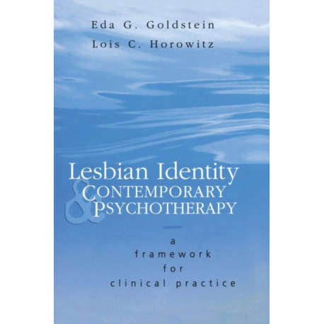 Lesbian Identity and Contemporary Psychotherapy: A Framework for Clinical Practice