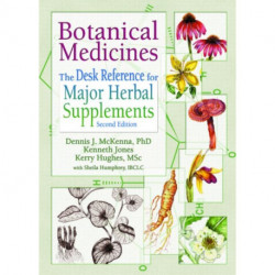 Botanical Medicines: The Desk Reference for Major Herbal Supplements, Second Edition
