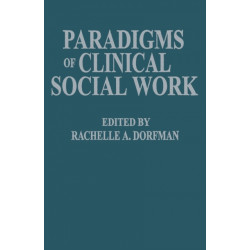 Paradigms of Clinical Social Work