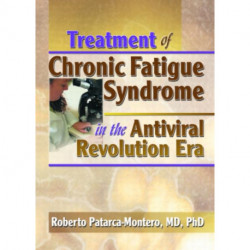 Treatment of Chronic Fatigue Syndrome in the Antiviral Revolution Era: What Does the Research Say?