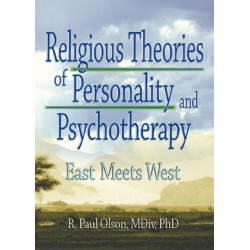 Religious Theories of Personality and Psychotherapy: East Meets West