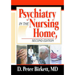 Psychiatry in the Nursing Home