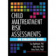 Child Maltreatment Risk Assessments: An Evaluation Guide