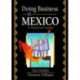 Doing Business in Mexico: A Practical Guide