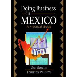 Doing Business in Mexico: A Practical Guide