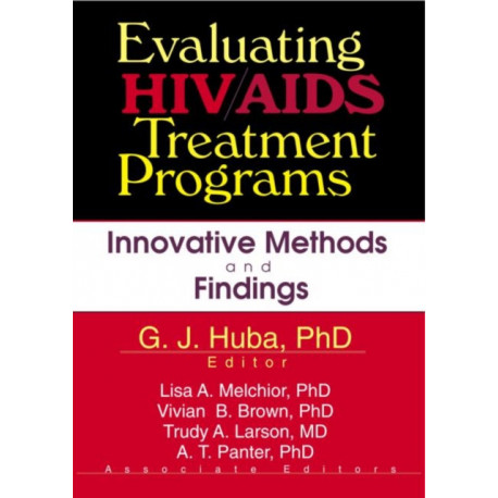 Evaluating HIV/AIDS Treatment Programs: Innovative Methods and Findings