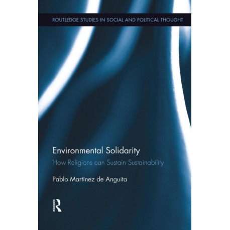 Environmental Solidarity: How Religions Can Sustain Sustainability