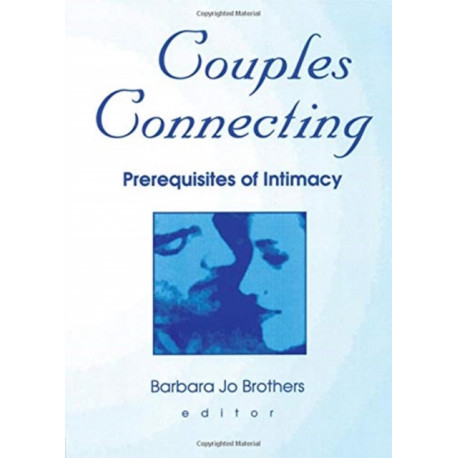 Couples Connecting: Prerequisites of Intimacy