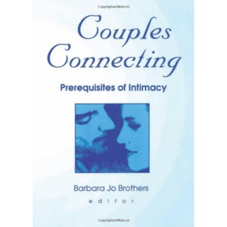 Couples Connecting: Prerequisites of Intimacy