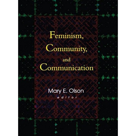 Feminism, Community, and Communication