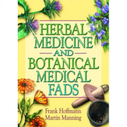 Herbal Medicine and Botanical Medical Fads
