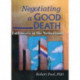 Negotiating a Good Death: Euthanasia in the Netherlands
