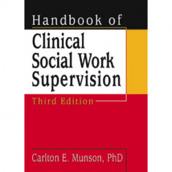 Handbook of Clinical Social Work Supervision