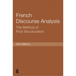 French Discourse Analysis: The Method of Post-Structuralism