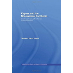 Keynes and the Neoclassical Synthesis: Einsteinian versus Newtonian Macroeconomics