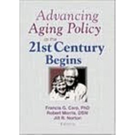 Advancing Aging Policy as the 21st Century Begins