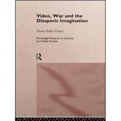 Video, War and the Diasporic Imagination