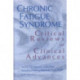 Chronic Fatigue Syndrome: Critical Reviews and Clinical Advances- What Does the Research Say?