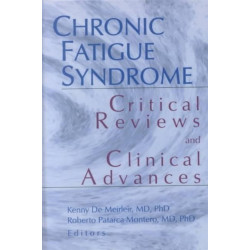 Chronic Fatigue Syndrome: Critical Reviews and Clinical Advances- What Does the Research Say?