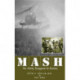 MASH: An Army Surgeon in Korea