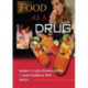 Food as a Drug