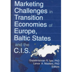 Marketing Challenges in Transition Economies of Europe, Baltic States and the CIS