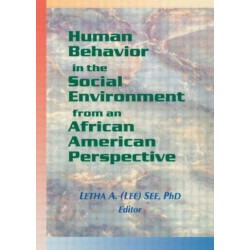 Human Behavior in the Social Environment from an African American Perspective
