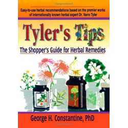 Tyler's Tips: The Shopper's Guide for Herbal Remedies
