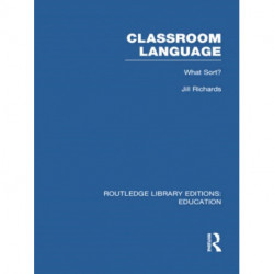 Classroom Language: What Sort (RLE Edu O): What Sort?