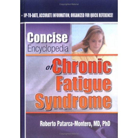Concise Encyclopedia of Chronic Fatigue Syndrome