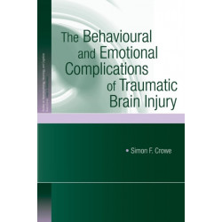 The Behavioural and Emotional Complications of Traumatic Brain Injury