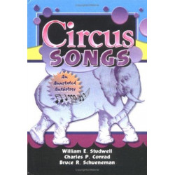 Circus Songs: An Annotated Anthology