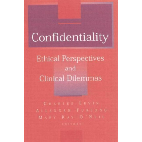 Confidentiality: Ethical Perspectives and Clinical Dilemmas