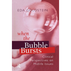 When the Bubble Bursts: Clinical Perspectives on Midlife Issues