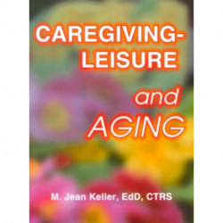Caregiving-Leisure and Aging
