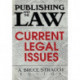 Publishing and the Law: Current Legal Issues
