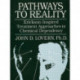 Pathways To Reality: Erickson-Inspired Treatment Aproaches To Chemical dependency: Erickson-Inspired Treatment Approaches to Chemical Dependency