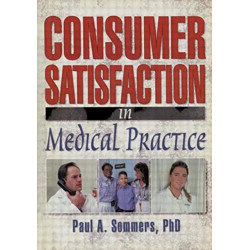 Consumer Satisfaction in Medical Practice