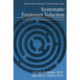 Systematic Treatment Selection: Toward Targeted Therapeutic Interventions