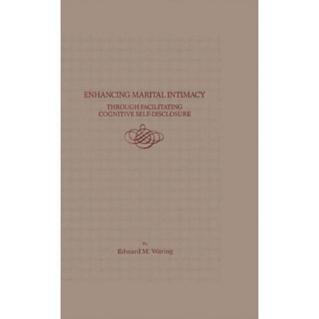 Enhancing Marital Intimacy Through Facilitating Cognitive Self Disclosure