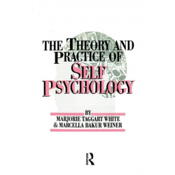 The Theory And Practice Of Self Psychology