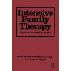 Intensive Family Therapy: Theoretical And Practical Aspects