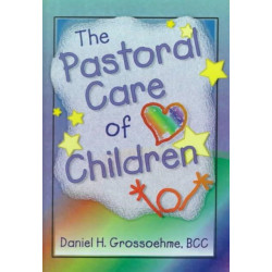 The Pastoral Care of Children