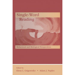 Single-Word Reading: Behavioral and Biological Perspectives