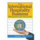The International Hospitality Business: Management and Operations