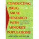 Conducting Drug Abuse Research with Minority Populations: Advances and Issues