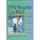 The HIV-Negative Gay Man: Developing Strategies for Survival and Emotional Well-Being