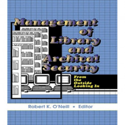 Management of Library and Archival Security: From the Outside Looking In